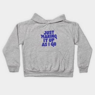 Just Making It Up As I Go by The Motivated Type in Red and Blue Kids Hoodie